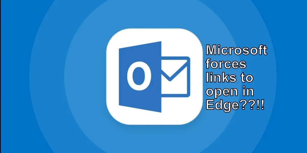 microsoft edge to force outlook and teams to open links in edge